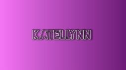 Background for Katellynn